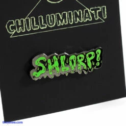 Chilluminati SHLORP! Green Pins
